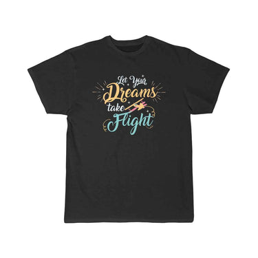 let your dreams take flight T SHIRT THE AV8R